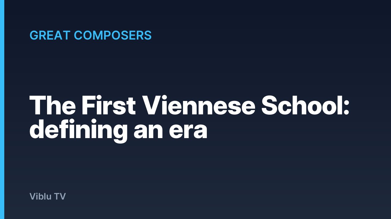 Great Composers - The First Viennese School: defining an era