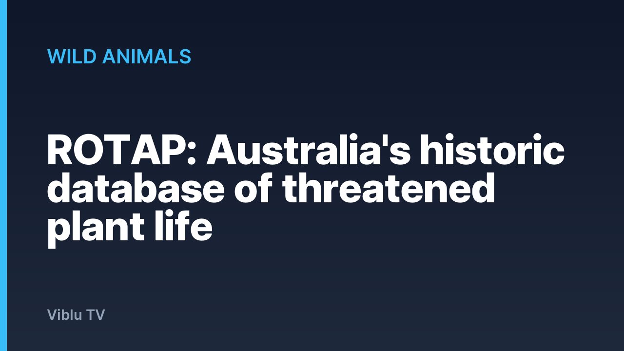 Wild Animals - ROTAP: Australia's historic database of threatened plant life